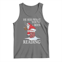 Funny Bookish Christmas Tank Top He Sees What You Have Been Reading - Wonder Print Shop