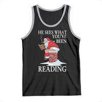 Funny Bookish Christmas Tank Top He Sees What You Have Been Reading - Wonder Print Shop