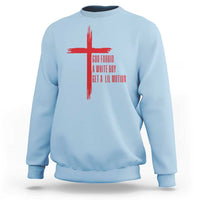 God Forbid A White Boy Get A Lil Motion Sweatshirt Funny Christian Quote Meme - Wonder Print Shop
