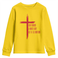 God Forbid A White Boy Get A Lil Motion Youth Sweatshirt Funny Christian Quote Meme - Wonder Print Shop