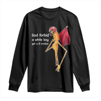 God Forbid A White Boy Get A Lil Motion Long Sleeve Shirt Marcus The Worm Robert Meme Cosplay - Wonder Print Shop