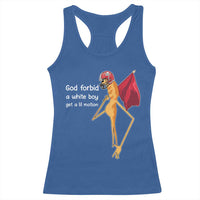 God Forbid A White Boy Get A Lil Motion Racerback Tank Top Marcus The Worm Robert Meme Cosplay - Wonder Print Shop