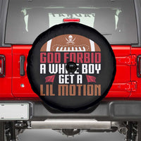 God Forbid A White Boy Get A Lil Motion Spare Tire Cover Funny Football Quote - Wonder Print Shop