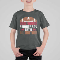 God Forbid A White Boy Get A Lil Motion T Shirt For Kid Funny Football Quote - Wonder Print Shop