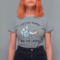 Funny Goose Nurse Christmas T Shirt For Women Festive Nurses On The Loose - Wonder Print Shop
