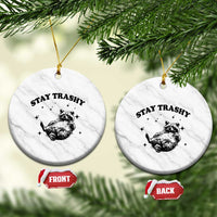 Funny Raccoon Meme Ceramic Ornament Stay Trashy