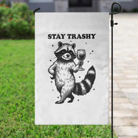 Stay Trashy Raccoon Garden Flag Funny Raccoon Drinking Wine Meme