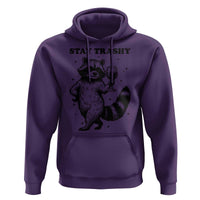 Stay Trashy Raccoon Hoodie Funny Raccoon Drinking Wine Meme