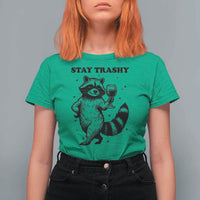 Stay Trashy Raccoon T Shirt For Women Funny Raccoon Drinking Wine Meme