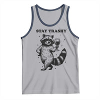 Stay Trashy Raccoon Tank Top Funny Raccoon Drinking Wine Meme