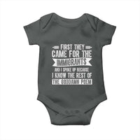 First They Came for The Immigrants Baby Onesie Funny Saying Human Rights