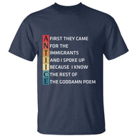 First They Came for The Immigrants T Shirt Sarcastic Immigration Rights Protest