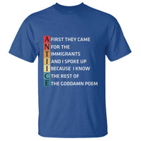 First They Came for The Immigrants T Shirt Sarcastic Immigration Rights Protest
