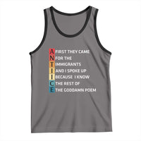 First They Came for The Immigrants Tank Top Sarcastic Immigration Rights Protest