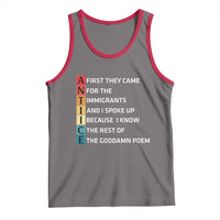 First They Came for The Immigrants Tank Top Sarcastic Immigration Rights Protest