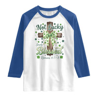 Shamrock Cross Irish St Patrick's Day Raglan Shirt Not Lucky Simply Blessed