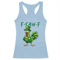 Funny St Patricks Day Lucky Chicken Racerback Tank Top F Caw F