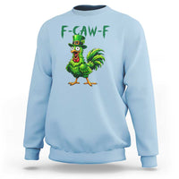 Funny St Patricks Day Lucky Chicken Sweatshirt F Caw F