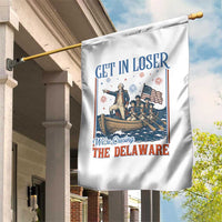 Get In Loser We're Crossing The Delaware Meme Garden Flag Patriotic American History Independence Day