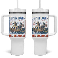 Get In Loser We're Crossing The Delaware Meme Tumbler With Handle Patriotic American History Independence Day