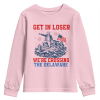 Get In Loser We’re Crossing The Delaware Youth Sweatshirt Funny 4th Of July American History