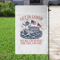 Get In Loser We’re Crossing The Delaware Garden Flag Funny Raccoon Meme 4th of July