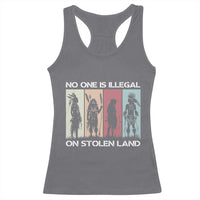 No One is Illegal on Stolen Land Racerback Tank Top Native American Indigenous - Wonder Print Shop