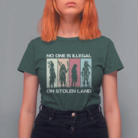 No One is Illegal on Stolen Land T Shirt For Women Native American Indigenous - Wonder Print Shop