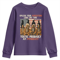 Native American Heritage Youth Sweatshirt Unless Your Ancestors Look Like This You Are Probably An Immigrant TS14