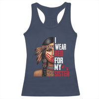 Native American Stop MMIW Racerback Tank Top I Wear Red For My Sister - Wonder Print Shop