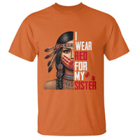 Native American Stop MMIW T Shirt I Wear Red For My Sister - Wonder Print Shop