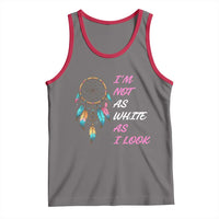 Native American Heritage Tank Top I Am Not As White As I Look - Wonder Print Shop