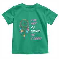 Native American Heritage Toddler T Shirt I Am Not As White As I Look - Wonder Print Shop