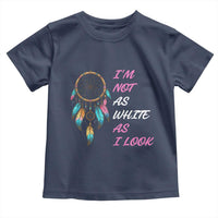 Native American Heritage Toddler T Shirt I Am Not As White As I Look - Wonder Print Shop