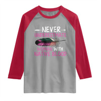 Native American Women Raglan Shirt Never Underestimate A Woman With Native Blood - Wonder Print Shop
