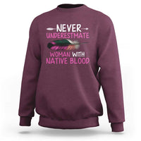 Native American Women Sweatshirt Never Underestimate A Woman With Native Blood - Wonder Print Shop