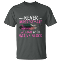 Native American Women T Shirt Never Underestimate A Woman With Native Blood - Wonder Print Shop