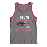 Native American Women Tank Top Never Underestimate A Woman With Native Blood - Wonder Print Shop