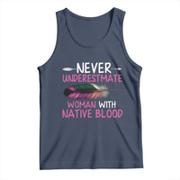 Native American Women Tank Top Never Underestimate A Woman With Native Blood - Wonder Print Shop