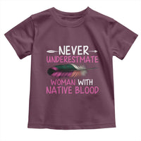 Native American Women Toddler T Shirt Never Underestimate A Woman With Native Blood - Wonder Print Shop