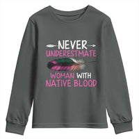 Native American Women Youth Sweatshirt Never Underestimate A Woman With Native Blood - Wonder Print Shop