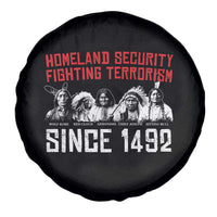 Native American Spare Tire Cover Homeland Security Fighting Terrorism Since 1492 - Wonder Print Shop