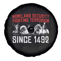Native American Spare Tire Cover Homeland Security Fighting Terrorism Since 1492 - Wonder Print Shop