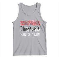Native American Tank Top Homeland Security Fighting Terrorism Since 1492 - Wonder Print Shop