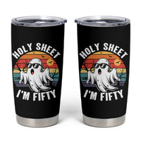 50th Birthday Halloween Ghost Tumbler Cup Holy Sheet I'm Fifty