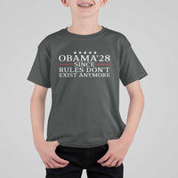 Obama 2028 Since Rules Don't Exist Anymore T Shirt For Kid Funny Political Sarcastic Humor