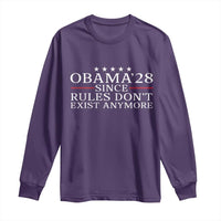 Obama 2028 Since Rules Don't Exist Anymore Long Sleeve Shirt Funny Political Sarcastic Humor
