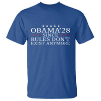 Obama 2028 Since Rules Don't Exist Anymore T Shirt Funny Political Sarcastic Humor