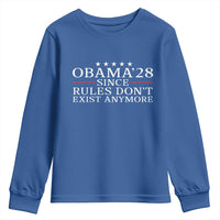 Obama 2028 Since Rules Don't Exist Anymore Youth Sweatshirt Funny Political Sarcastic Humor