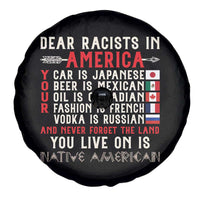 Dear Racists in America You Live On is Native American Spare Tire Cover Anti Racism Indigenous Political Humor
